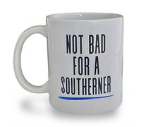 Funny Mug Joke Gift for a Southerner | Rude Gift for Birthday with Not Bad for A Southerner Message | Work Colleague at Office | Ideal for Birthday, Christmas, Secret Santa, Leaving Present
