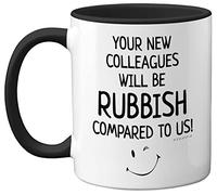 Stuff4 Funny Leaving Gifts for Colleagues, Women or Men - Your New Colleagues Will Be Rubbish - Funny Mug Leaving Presents for Colleagues, New Job Gifts, 11oz Ceramic Black Premium Mugs