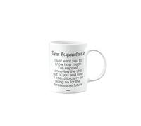 Funny Mug Present for Acquaintance, Dear Acquaintance Mug, Birthday Cup, Secret Santa, Presents for Christmas, mm-CA_190_5
