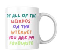 Funny Mug, Valentine's Anniversary, Birthday for Him or Her, for Partner, Boyfriends Girlfriends, Husband Wife I Love You - 'of All The Weirdos' CMUG462