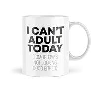 Funny Mugs | I Can't Adult Today Mug | for Him Her Quote Secret Santa Mug Banter Joke Silly Novelty Fun Cup Work Office Cup | MBH1746
