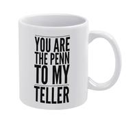 Funny Mugs You are The Penn to My Teller 11 Oz White Tea Mugs Ceramic Coffee Cup Coworker Office Gifts