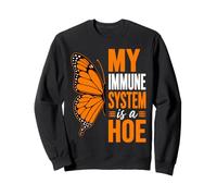 Funny Multiple Sclerosis Warrior Sarcasm MS Sweatshirt