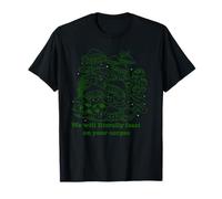 Funny Mushroom We Will Literally Feast on Your Corpse Tshirt T-Shirt