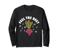 Funny Music Beet pods Pun. Feel The Beet. Gardener Gift. Long Sleeve T-Shirt