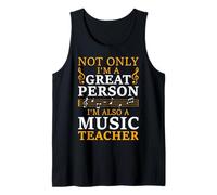 Funny Music Teacher Musicians - Not Only I'm a Great Person Tank Top