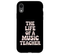 Funny Music Teacher Saying The Life Of A Music Teacher Case for iPhone XR