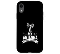 Funny My Antenna Is Bigger Than Yours Radio Saying Case for iPhone XR