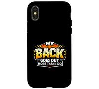Funny My Back Goes Out More Than I Do Joke Case for iPhone X/XS