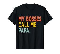 Funny My Bosses Call Me Papa Retro Papa Gift for Fathers Day T-Shirt