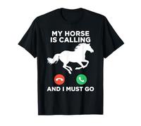 Funny My Horse is Calling Meme Horseback Riding T-Shirt