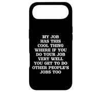 Funny My Job Has A Cool Thing If You Work Well Do More Jobs Case for iPhone Air
