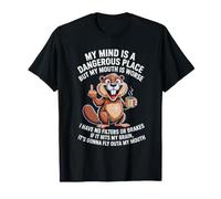 Funny My Mind is A Dangerous Place No Filter Sarcastic Quote T-Shirt