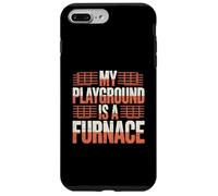 Funny My Playground Is A Furnace Steel Mill Worker Case for iPhone 7 Plus/8 Plus
