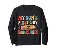 Funny My Son's First Day of Kindergarten s Womens Mens Long Sleeve T-Shirt