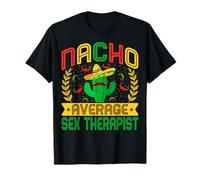 Funny Nacho Average Sex Therapist | Mexican Cactus T-Shirt