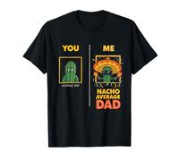Funny Nacho Dad Comparison Fathers Day Jokes Men Husband T-Shirt