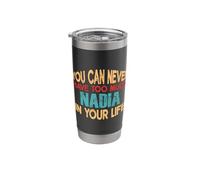 Funny Nadia Personalized Tshirt First Name Joke Item Stainless Steel Insulated Tumbler
