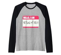 Funny Name Tag I'm Trying My Best Raglan Baseball Tee