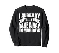 Funny Nap Tomorrow Already Lazy Sleeping Champion Joke Quote Sweatshirt