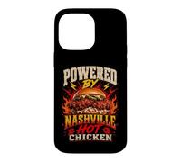 Funny Nashville Hot Chicken Saying Humor Joke Gag Case for iPhone 14 Pro Max