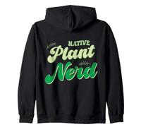 Funny Native Plant Nerd Botanical Gardening Nature Lover Zip Hoodie