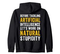 Funny Natural Stupidity Artificial Intelligence Saying Zip Hoodie