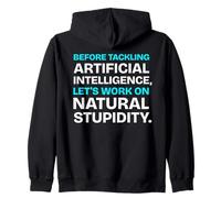 Funny Natural Stupidity Artificial Intelligence Saying Zip Hoodie