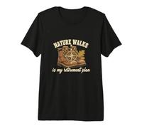 Funny Nature Walks is My Retirement Plan Nature Walks Lover Premium T-Shirt