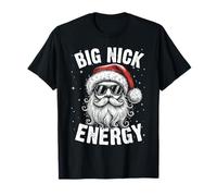 Funny Naughty Rude Santa in Sunglasses, Big Nick Energy T-Shirt