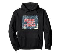 Funny Naughty Xmas Night with this Kiss me where it Snows Pullover Hoodie