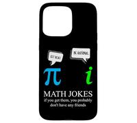 Funny Nerdy Math Jokes If You Get Them Real Pi Math Teacher Case for iPhone 15 Pro Max