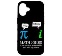 Funny Nerdy Math Jokes If You Get Them Real Pi Math Teacher Case for iPhone 16