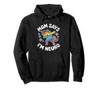Funny Neurodiverse Unicorn Design Mom Says I´m Neuro Pullover Hoodie