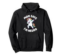 Funny Neurodiverse Unicorn Design Mom Says I´m Neuro Pullover Hoodie