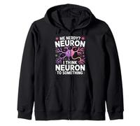 Funny Neuron Science Nerdy Neuroscience Pun Biology Anatomy Zip Hoodie