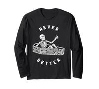 Funny Never Better Skull Skeleton is in The Coffin Halloween Long Sleeve T-Shirt
