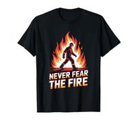 Funny Never Fear The Fire Steel Mill Worker T-Shirt