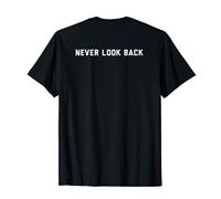 Funny Never Look Back T-Shirt