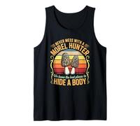 Funny Never Mess With A Morel Hunter We Know Where To Hide Tank Top