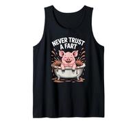 Funny Never Trust A Fart Pig Bathtub Saying Joke Women Men Tank Top