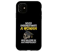 Funny Never Underestimate An Anthropology Woman Meme Design Case for iPhone 11