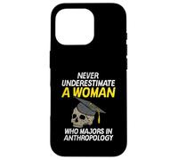 Funny Never Underestimate An Anthropology Woman Meme Design Case for iPhone 16 Pro
