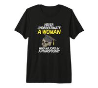 Funny Never Underestimate an Anthropology Woman Meme Design Premium T-Shirt