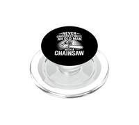Funny Never Underestimate Old Man Chainsaw Saying PopSockets PopGrip for MagSafe