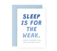 Funny New Baby Boy Card - “Sleep Is for the Weak” - Congratulations Card for Parents, Mum, Dad, Bro, Sister, Friends, Neighbour, Him, Her - Welcome Nephew, Grandson - Comes with Stickers
