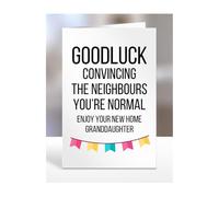 Funny New Home Card For Granddaughter, House Warming Gifts, Moving In, House Gifts for Women, Men, Goodluck convincing neighbours you're nomal, Presents, A5-187_107