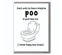 Funny New Home Card Poo Toilet Joke Crude Housewarming Humour Moving Card For Friend Him Her Mate Banter H5
