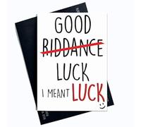 Funny New Job Card Coworker Leaving Good Riddance Luck I Meant Luck Congrats New Job Colleague Leaving Goodbye Leaving Job Funny Card PC458