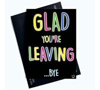 Funny New Job Cards Glad You're Leaving Bye Banter Joke Colleague Leaving PC845